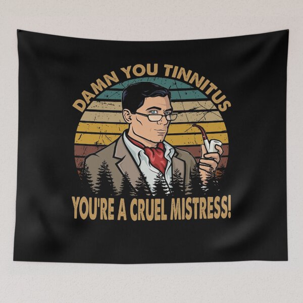 Item preview, Damn You Tinnitus You're A Cruel Mistress! - Archer TV 80s Sitcom designed and sold by JohnJudith3.