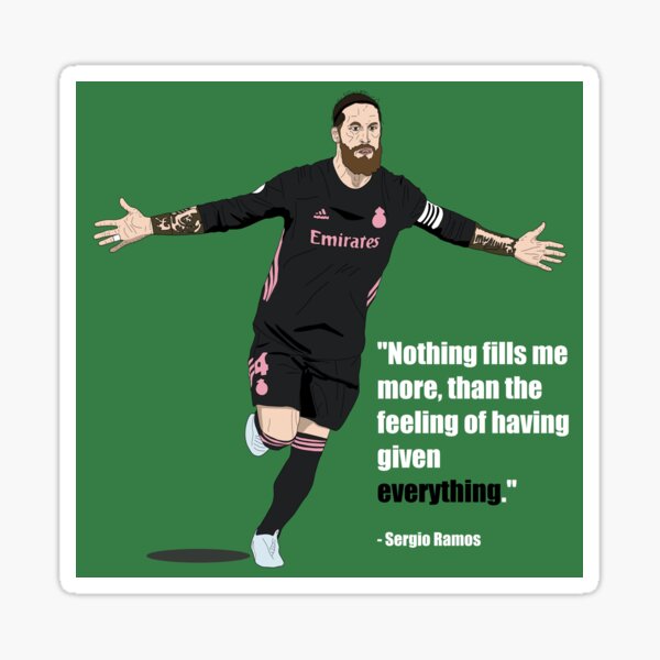 Sergio Ramos Inspirational Quote Sticker By Thesportsdraw Redbubble