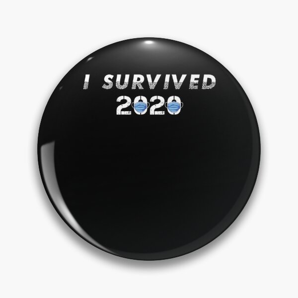Item preview, I Survived 2020 Funny Sarcastic Quote  designed and sold by dannareyansh.