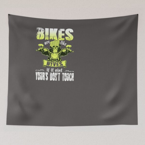 Item preview, Bikes are like wives if it ain't your's don't touch designed and sold by anhdesing.