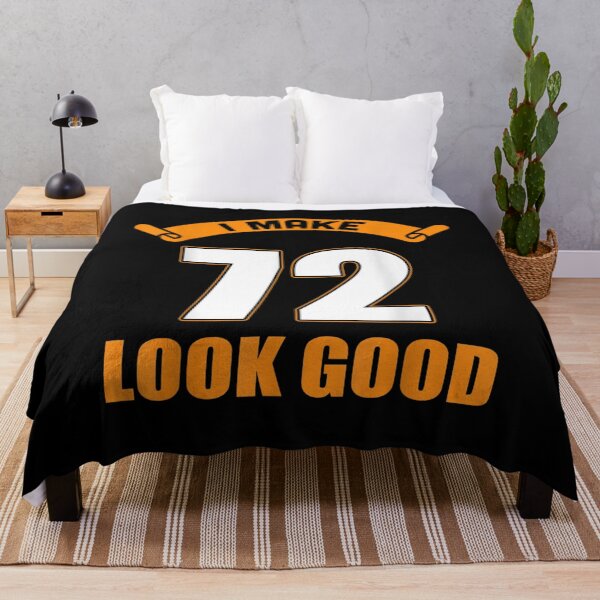 Item preview, I Make 72nd Years Old Look Good 72 Birthday Gifts  designed and sold by dannareyansh.