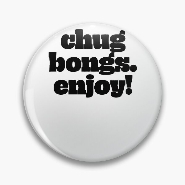 Item preview, Chug Bongs. Enjoy! designed and sold by OrloHuels.