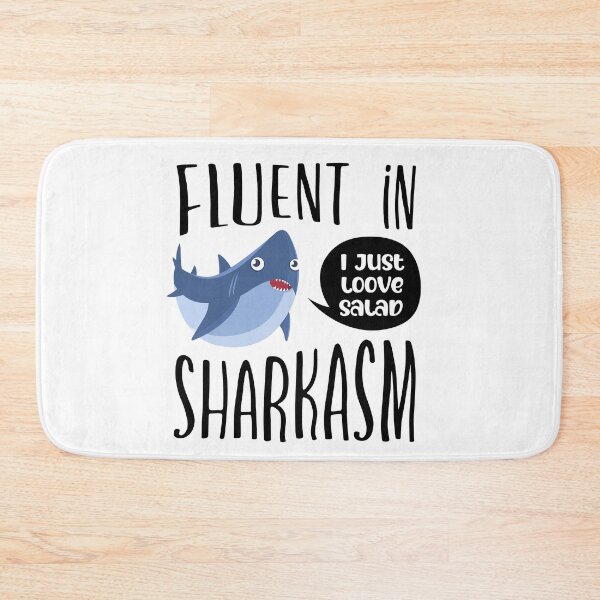Item preview, Fluent In Sharkasm designed and sold by FuntasticDez.