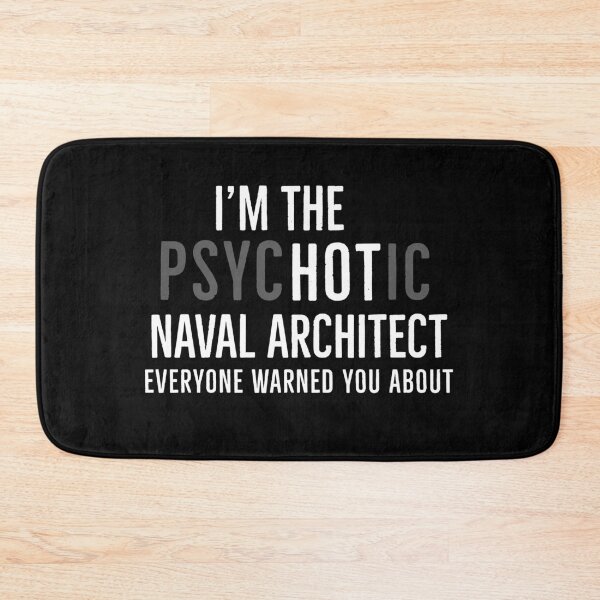 Item preview, Im The Psychotic Naval Architect Everyone Warned You About designed and sold by Luna1Shop.