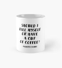 Taza Albert Camus: ¿Debería matarme o tomar una taza de café?