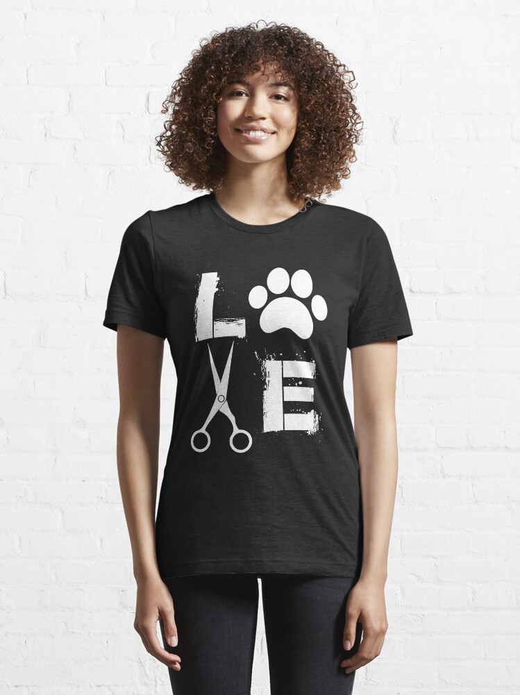"Dog Grooming Love " Tshirt for Sale by AlwaysAwesome Redbubble