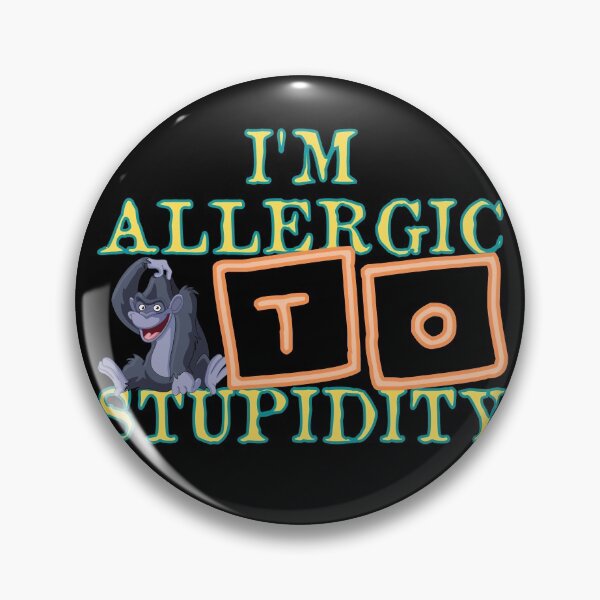 Item preview, i'm allergic to stupidity designed and sold by Diamaber.