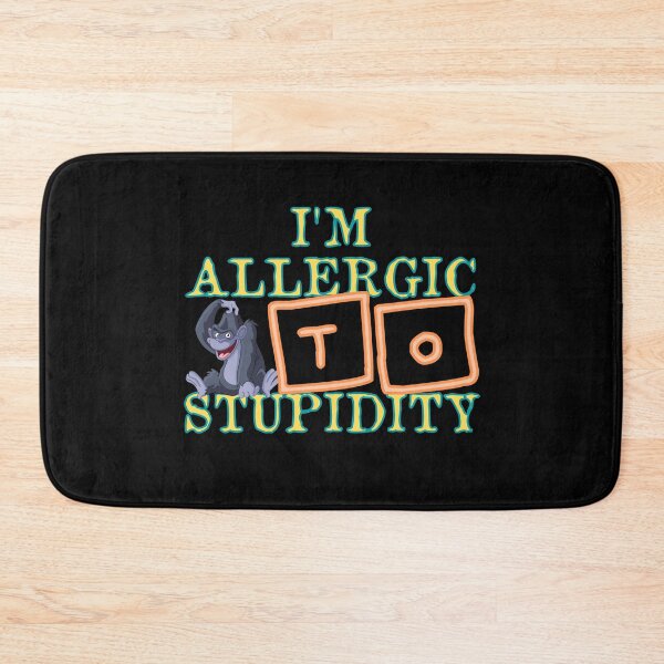 Item preview, i'm allergic to stupidity designed and sold by Diamaber.