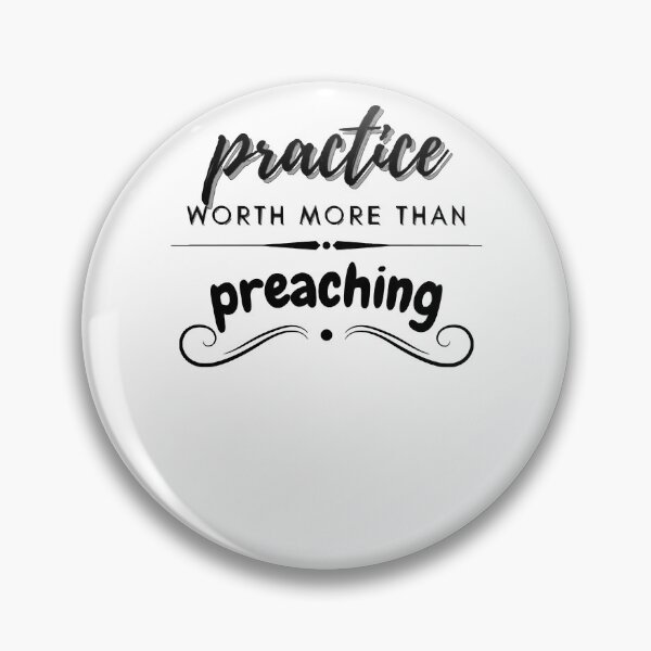 Item preview, Practice worth more than preaching! designed and sold by OrloHuels.