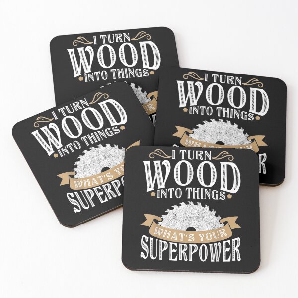 Item preview, I Turn Wood Into Things What's Your Superpower Woodworker  designed and sold by dannareyansh.