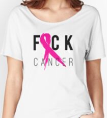 F*CK Breast Cancer! Women's Relaxed Fit T-Shirt