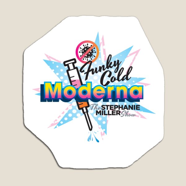 The Funky Cold Moderna Shot Magnet