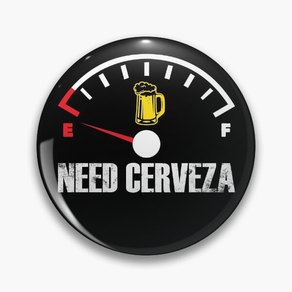 Artikelvorschau, Need Cerveza Beer Gauge Funny Beer Drinker Mexican Beer Gear entworfen und verkauft von DynamicDesign.