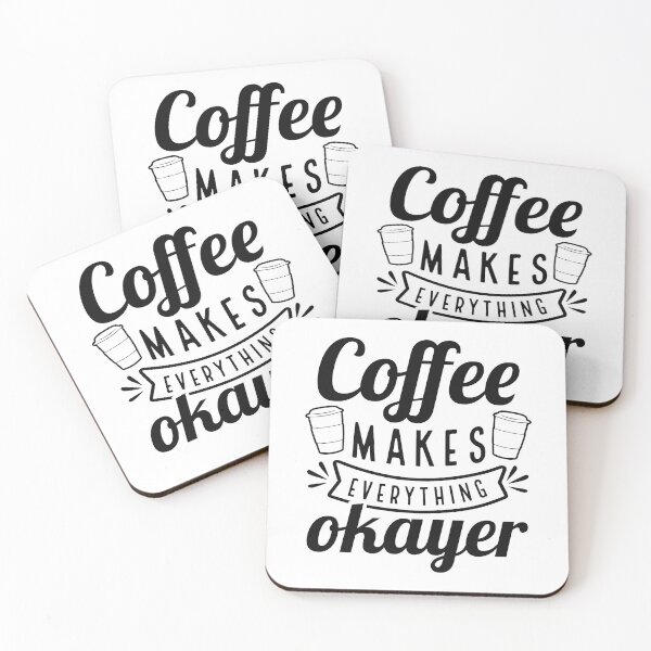 Item preview, Coffee Makes Everything Okayer designed and sold by cherrific.