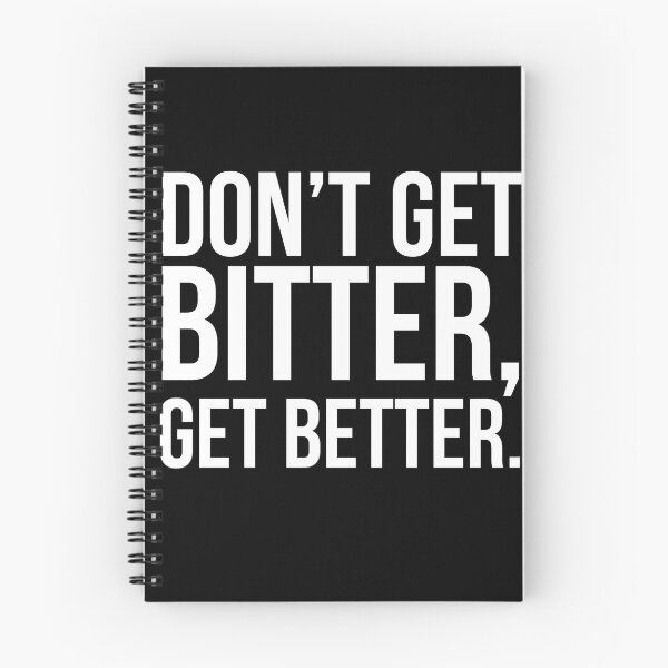 Item preview, Don’t get bitter, get better. designed and sold by PGPshop.