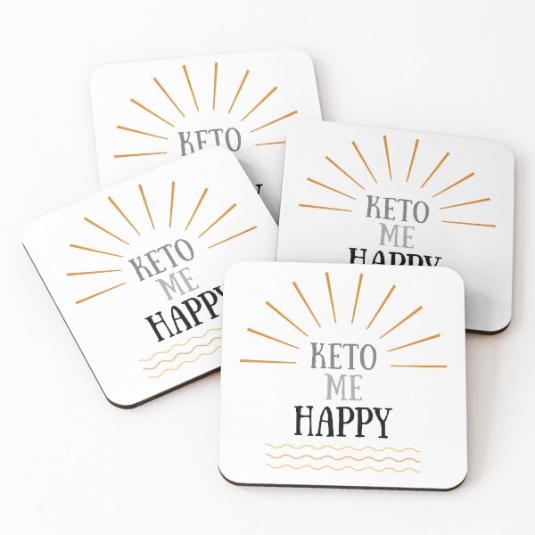 Item preview, KETO ME HAPPY  | grey and orange ketosis positive message  designed and sold by Le Plus Three.
