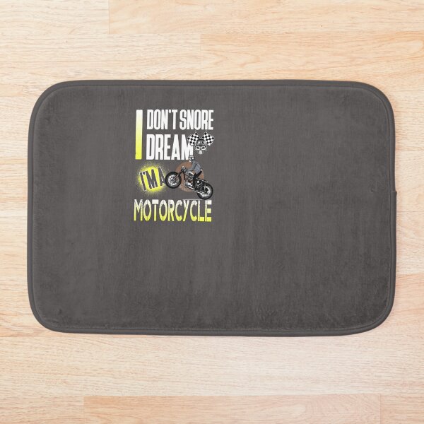 Item preview, I don't snore i dream i'm a motorcycle design designed and sold by anhdesing.