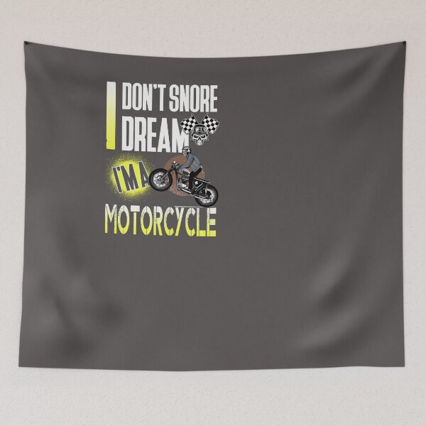 Item preview, I don't snore i dream i'm a motorcycle design designed and sold by anhdesing.