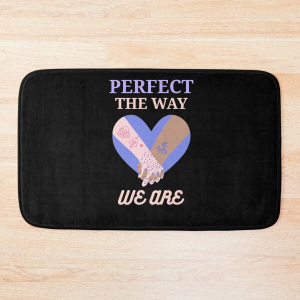 Item preview, Perfect The Way We Are - beautiful selflove designed and sold by GLwithUs.
