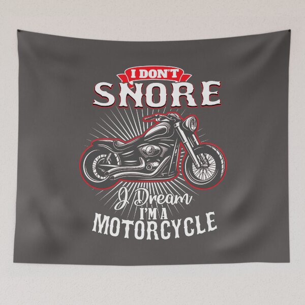 Item preview, i don't snore i dream i'm a motorcycle designed and sold by anhdesing.
