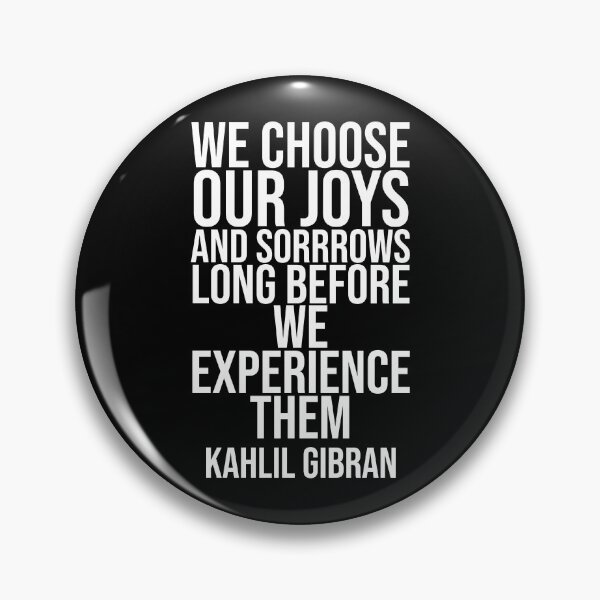 Item preview, Joys and Sorrows- Gibran quote designed and sold by Philippe Derungs.