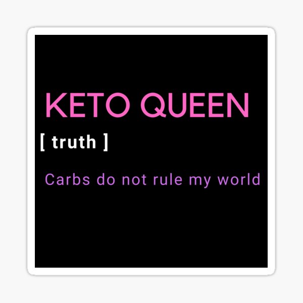 KETO QUEEN Carbs do not rule my world | Positive keto diet message Sticker
