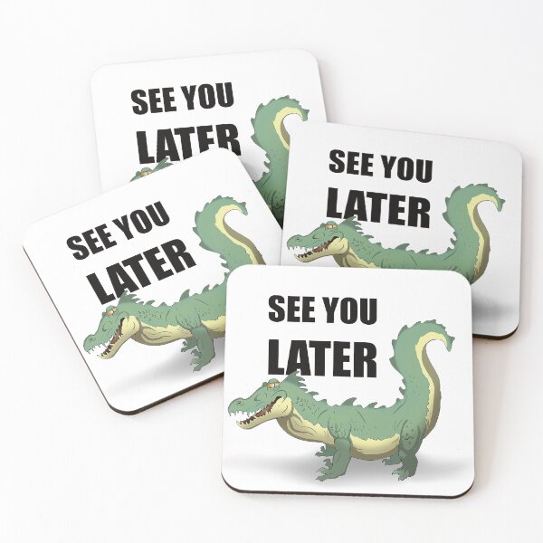 Item preview, see you later alligator designed and sold by adrart7.