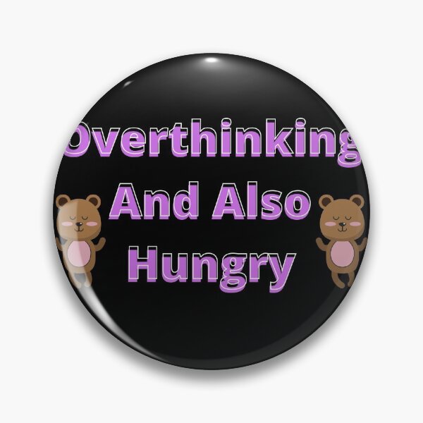 Item preview, Overthinking And Also Hungry designed and sold by Abdelhakim-ben.