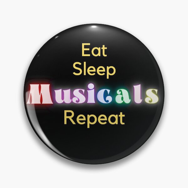Item preview, Eat Sleep Musicals Repeat GLOWING designed and sold by moztheatre.