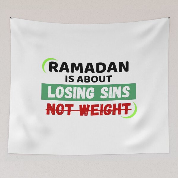 Item preview, Ramadan Is About Losing Sins Not Weight! designed and sold by Printoweb.
