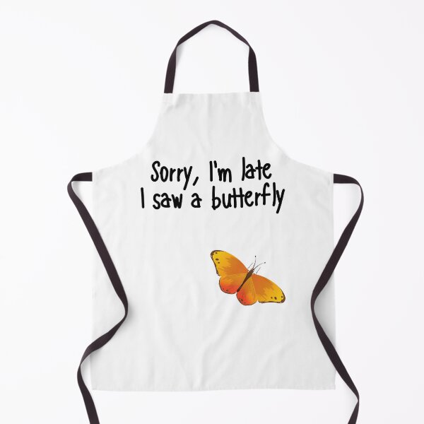 Item preview, Sorry, I'm Late I Saw A Butterfly Native Pollinator Design designed and sold by EarthArtDesigns.