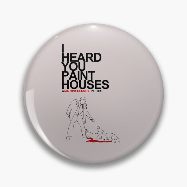 Item preview, I HEARD YOU PAINT HOUSES designed and sold by GabrielRobinson.