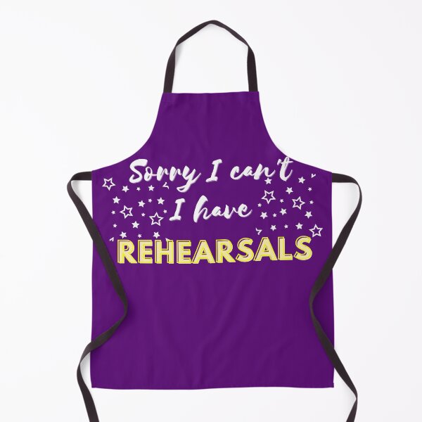 Item preview, Sorry I can't, I have REHEARSALS! Musical Theatre designed and sold by moztheatre.