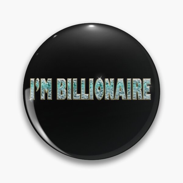 Item preview, I'M BILLIONAIRE / DIAMOND EDITION (most expensive product on Redbubble) designed and sold by Starkew.
