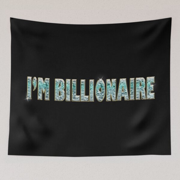 Item preview, I'M BILLIONAIRE / DIAMOND EDITION (most expensive product on Redbubble) designed and sold by Starkew.