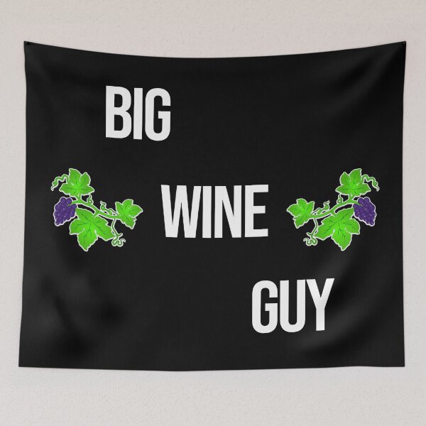 Item preview, Big Wine Guy - 4 designed and sold by 2Girls1Shirt.