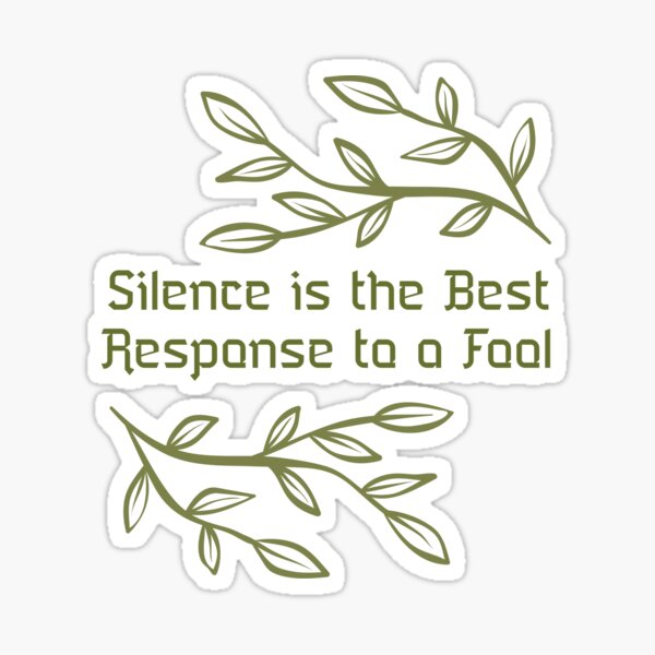 PLR Wallpapers - Silence Is The Best Reply To A Fool. -Imam Ali - PLR.me