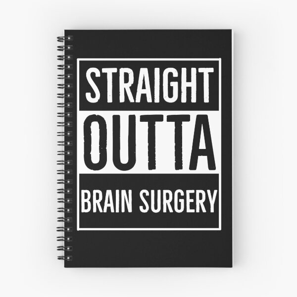 Item preview, Straight Outta Brain Surgery Neurosurgeon Gift designed and sold by Luna1Shop.