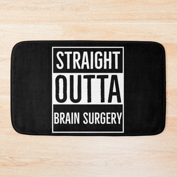 Item preview, Straight Outta Brain Surgery Neurosurgeon Gift designed and sold by Luna1Shop.