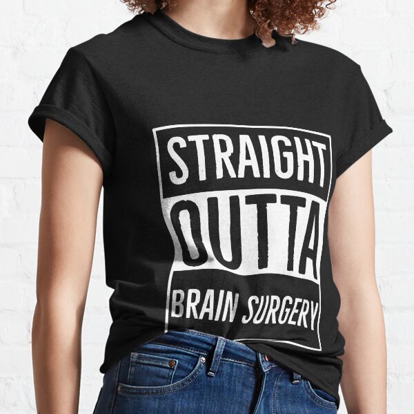 Vista previa del artículo con la obra «Regalo de neurocirujano de Straight Outta Brain Surgery», diseñado y vendido por Luna1Shop.