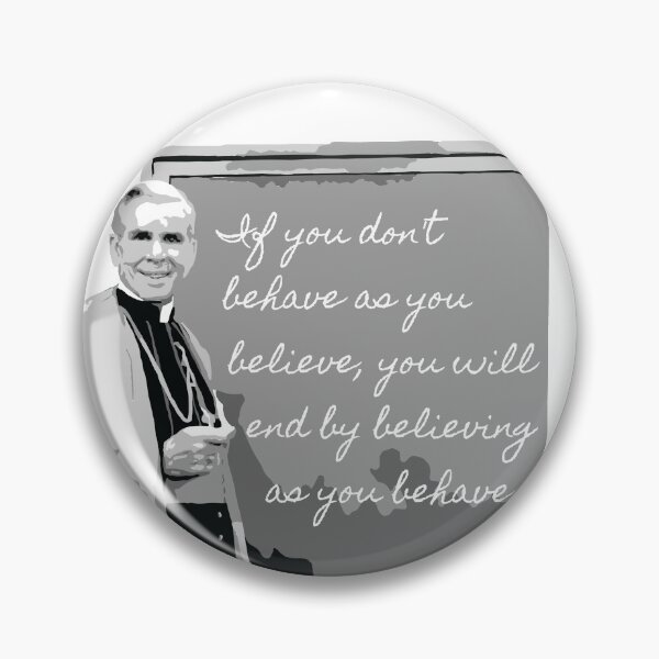 Item preview, Venerable Archbishop Fulton Sheen "Behave as you believe" Quote designed and sold by typicalwonders.