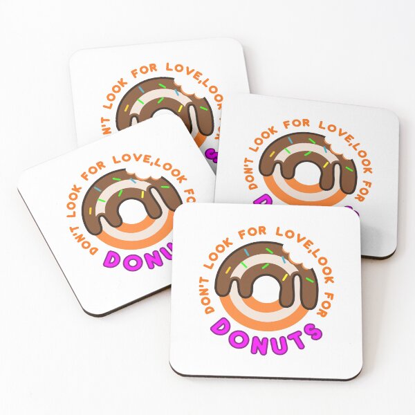 Item preview, Don't look for love look for donuts designed and sold by geoji.