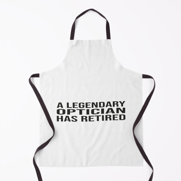 Item preview, A LEGENDARY OPTICIAN HAS RETIRED,SHIRT designed and sold by bigfamilytee.