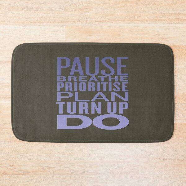 Item preview, Pause, breathe, prioritise, plan, turn up, do v.2 designed and sold by x1brett.