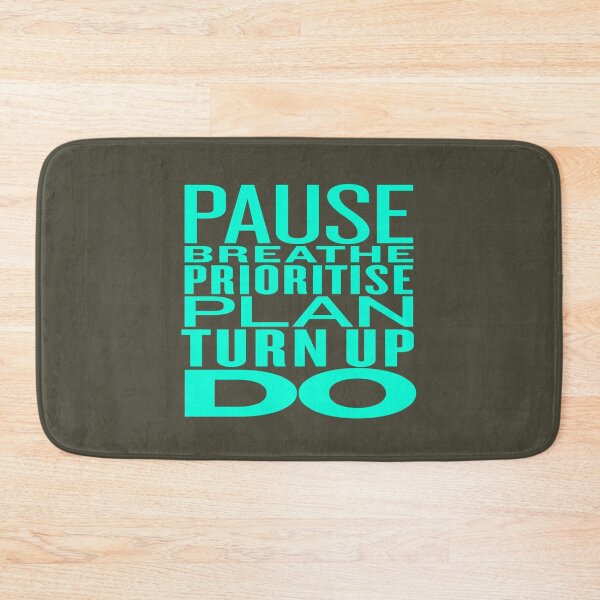 Item preview, Pause, breathe, prioritise, plan, turn up, do v.3 designed and sold by x1brett.