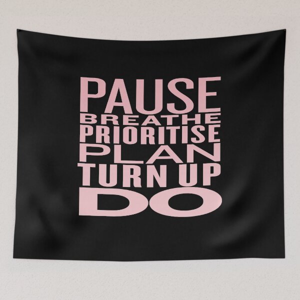 Item preview, Pause, breathe, prioritise, plan, turn up, do v.6 designed and sold by x1brett.