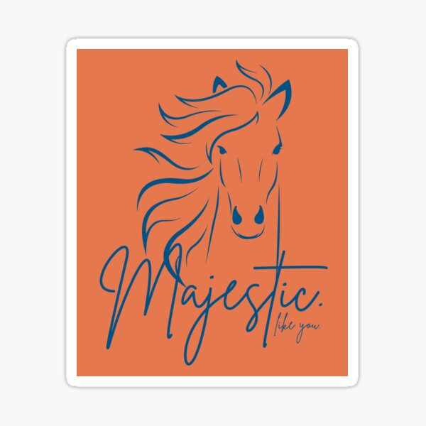 Item preview, Orange Blue "Majestic ... like you" Horse  designed and sold by Dream Big! by E. H..