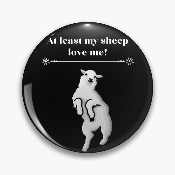 Item preview, At least my sheep love me - White writing designed and sold by BlossomByAnna.