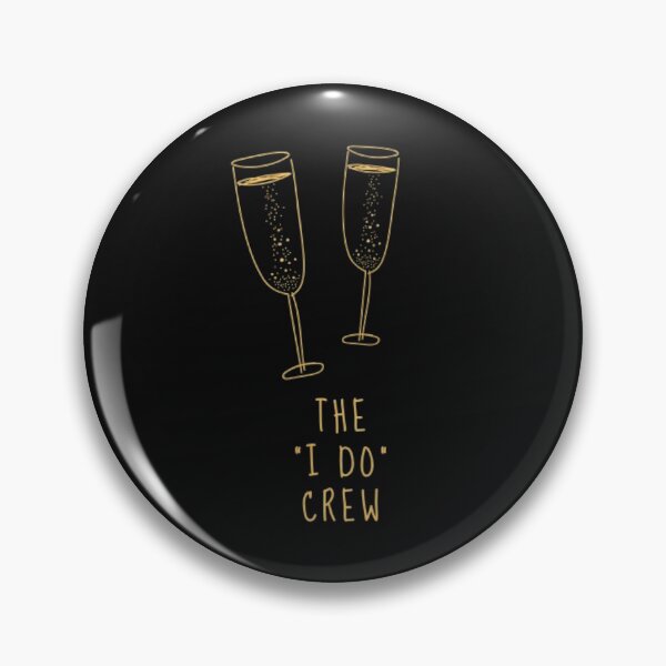 Item preview, The I do crew designed and sold by luckyturtles.