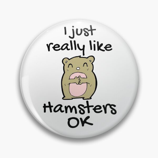 Item preview, I Just Really Like Hamsters Ok Hamsters lovers funny meme gift idiea designed and sold by Live  Today.